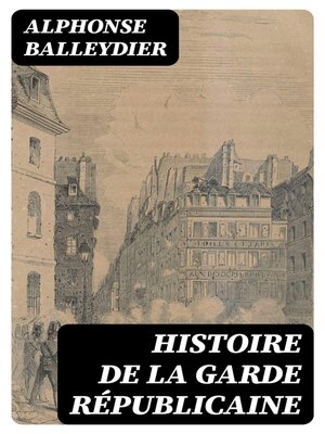 cover image of Histoire de la garde républicaine